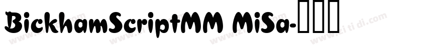 BickhamScriptMM MiSa字体转换
